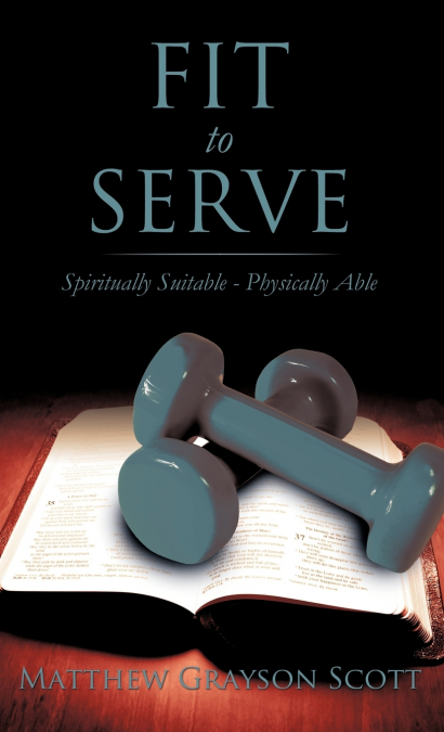 FIT TO SERVE