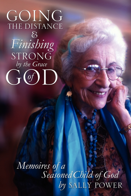 Going the Distance and Finishing Strong’by the Grace of God