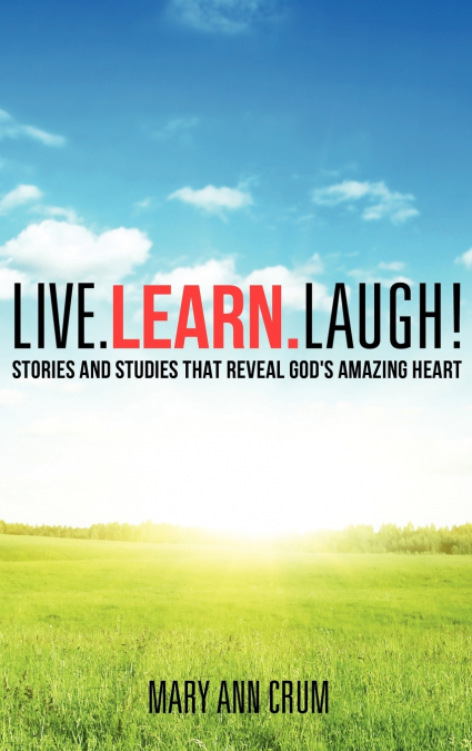 Live. Learn. Laugh!