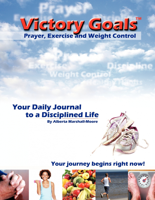 Victory GoalsT Prayer, Exercise and Weight Control