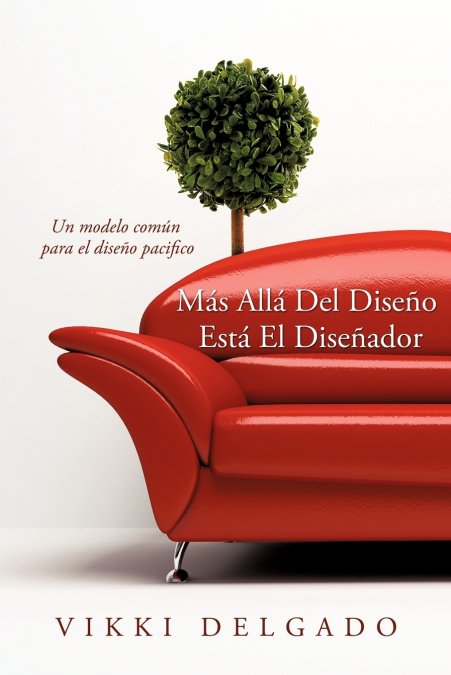 'Más Allá Del Diseño Está El Diseñador'