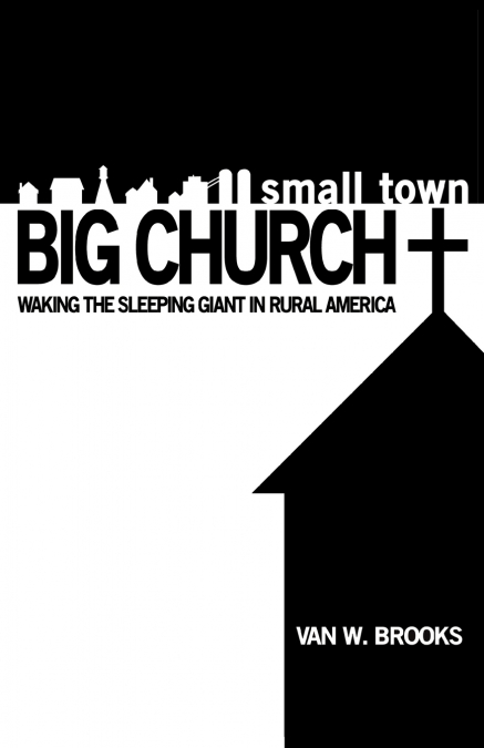 SMALL TOWN / BIG CHURCH