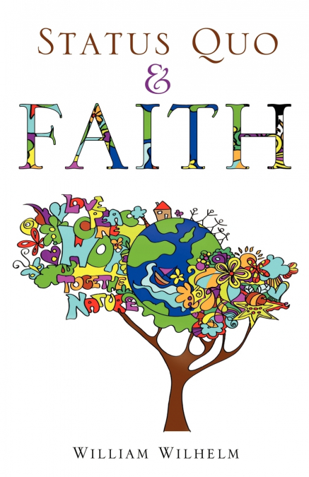 Status Quo and Faith