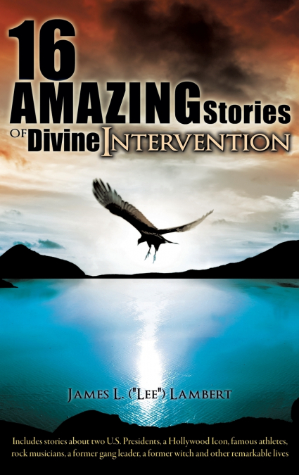 16 Amazing Stories of Divine Intervention