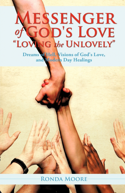 Messenger of God’s Love 'Loving the Unlovely'