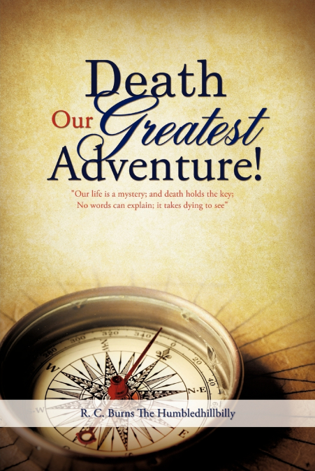 Death Our Greatest Adventure!