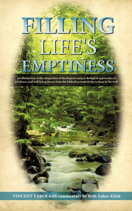 FILLING LIFE’S EMPTINESS