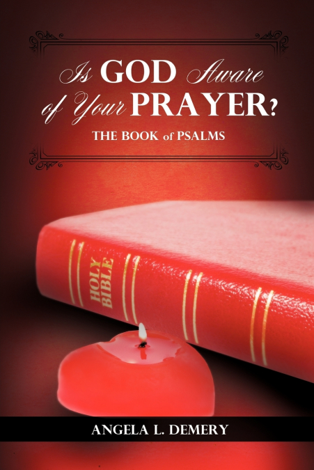 Is God Aware of Your Prayer?