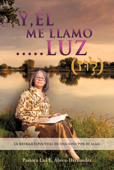 'Y,EL Me LLaMO....LUZ'