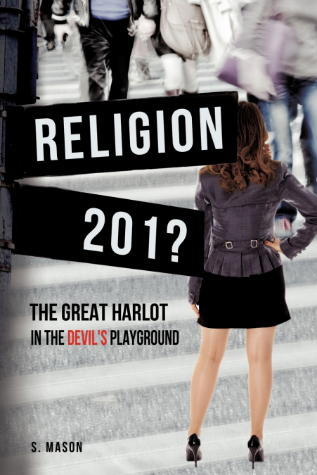 RELIGION The Great Harlot in the Devil’s Playground