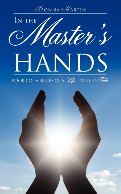 In the Master’s Hands