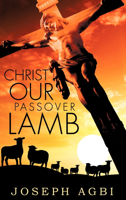 CHRIST OUR PASSOVER LAMB