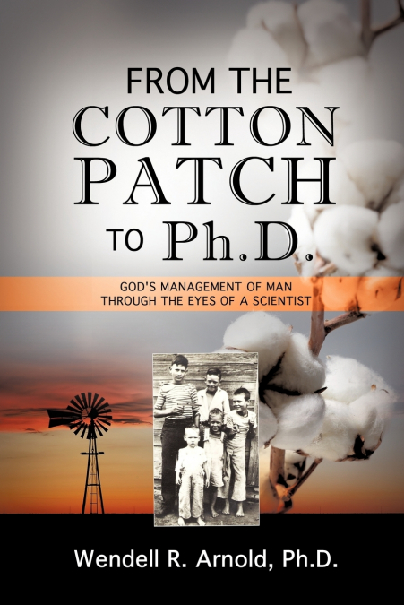FROM THE COTTON PATCH TO PH.D.