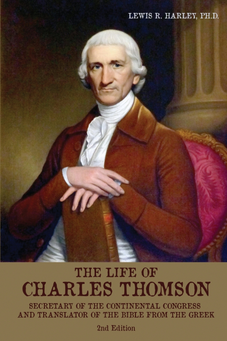 The Life of Charles Thomson