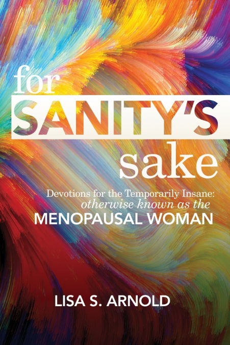 For Sanity’s Sake