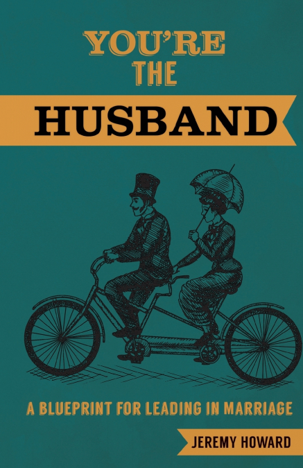 You’re the Husband