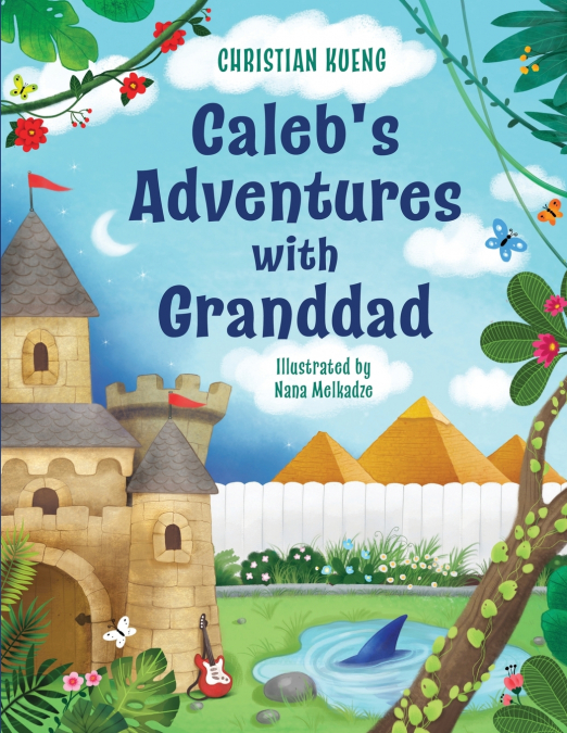 Caleb’s Adventures with Granddad