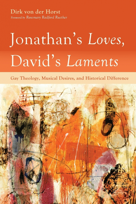 Jonathan’s Loves, David’s Laments