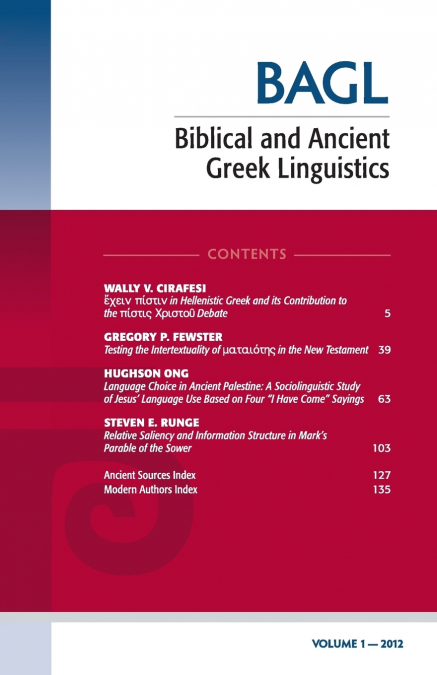 Biblical and Ancient Greek Linguistics, Volume 1