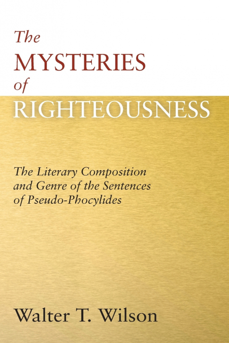 The Mysteries of Righteousness