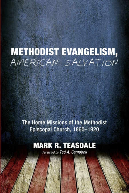 Methodist Evangelism, American Salvation