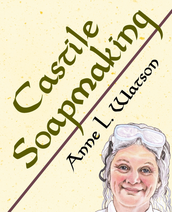 Castile Soapmaking