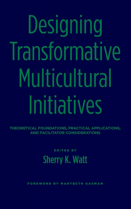 Designing Transformative Multicultural Initiatives