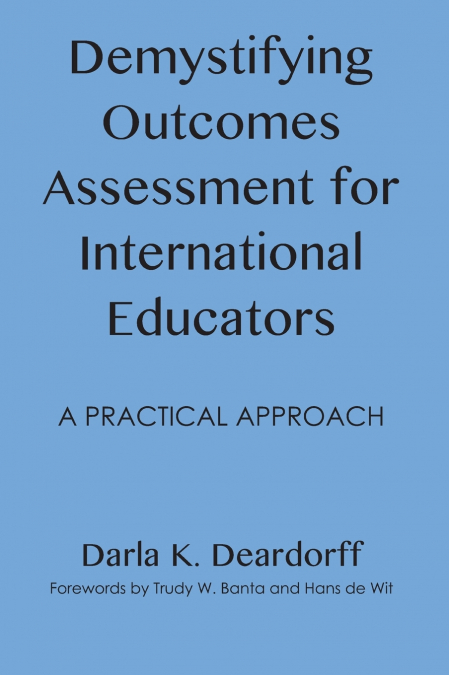 Demystifying Outcomes Assessment for International Educators