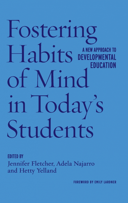 Fostering Habits of Mind in Today’s Students