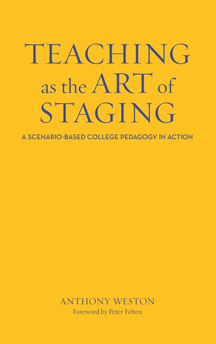 Teaching as the Art of Staging