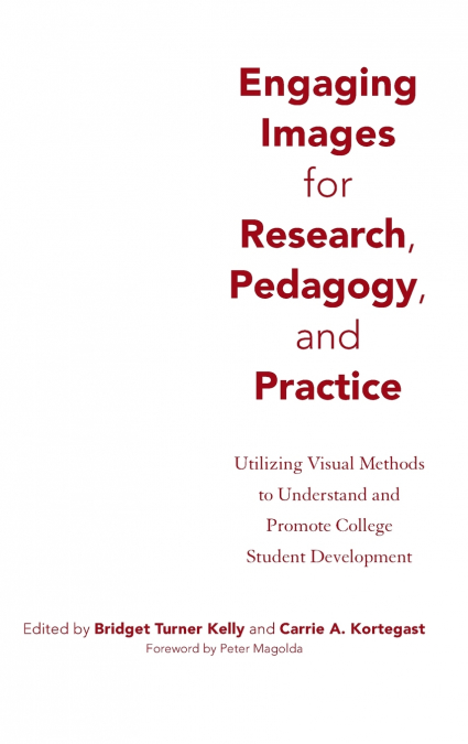 Engaging Images for Research, Pedagogy, and Practice