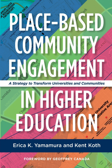 Place-Based Community Engagement in Higher Education