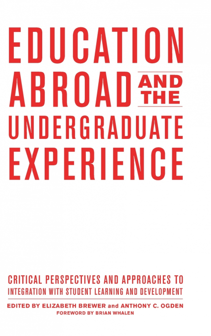 Education Abroad and the Undergraduate Experience