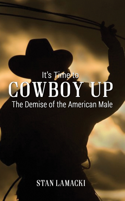 It’s Time to Cowboy Up