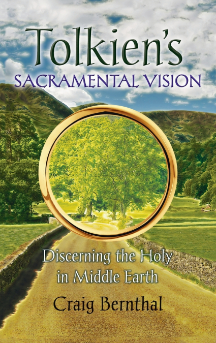 Tolkien’s Sacramental Vision