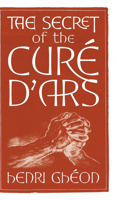 The Secret of the Curé d’Ars
