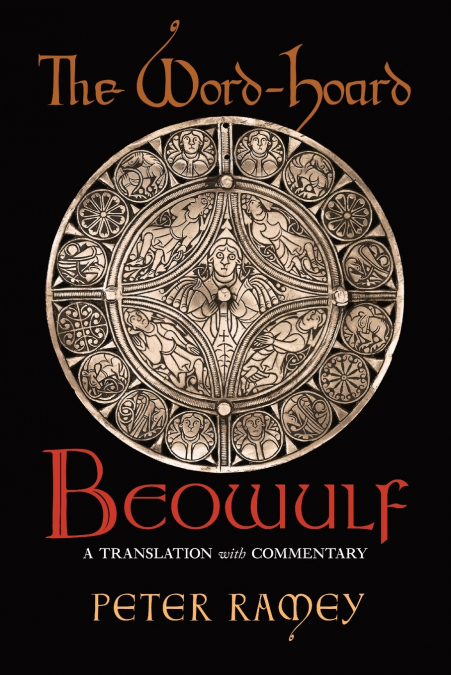 The Word-Hoard Beowulf
