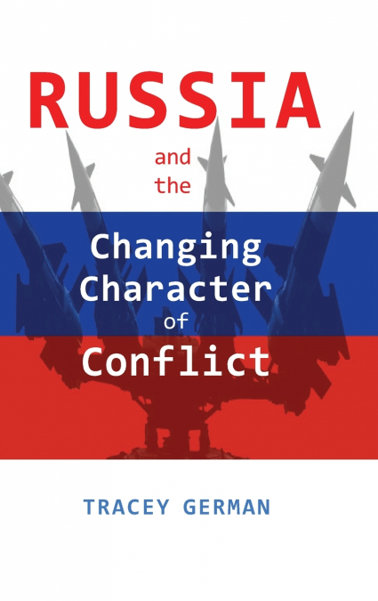 Russia and the Changing Character of Conflict