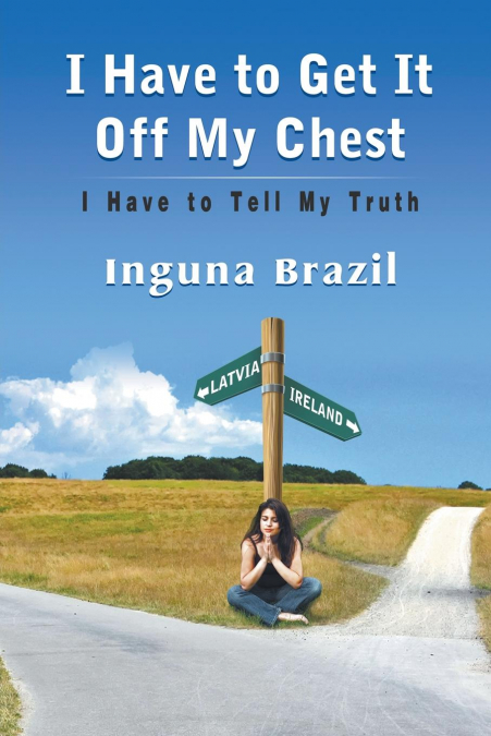 I Have to Get It Off My Chest - I Have to Tell My Truth