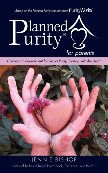Planned Purity for parents®