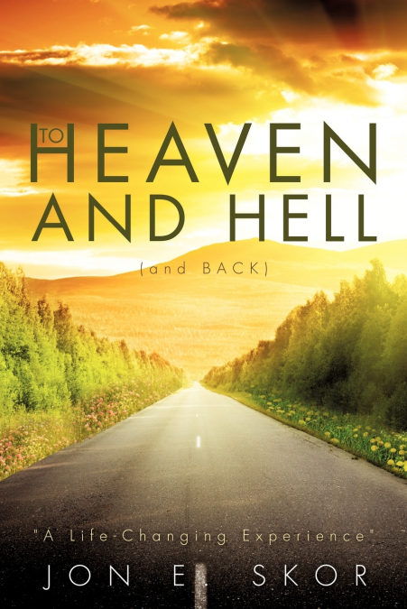To Heaven and Hell (and Back)