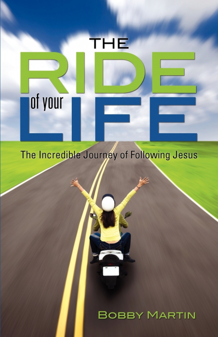 THE RIDE OF YOUR LIFE