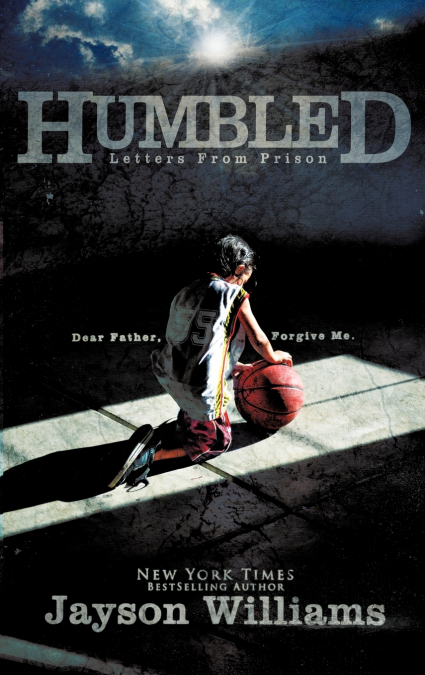 Humbled ~ Letters From Prison