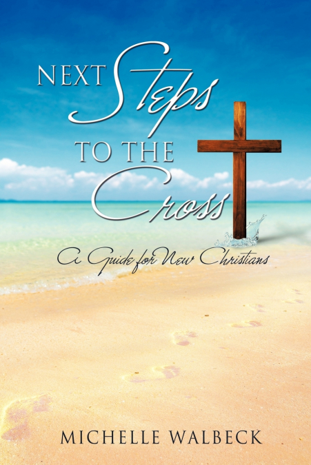 Next Steps to the Cross