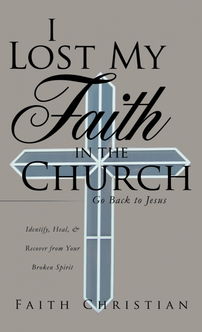 I Lost My Faith in the Church