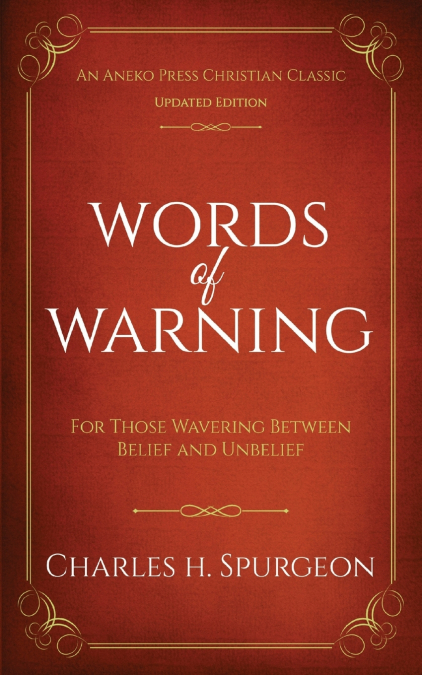 Words of Warning (Annotated, Updated Edition)