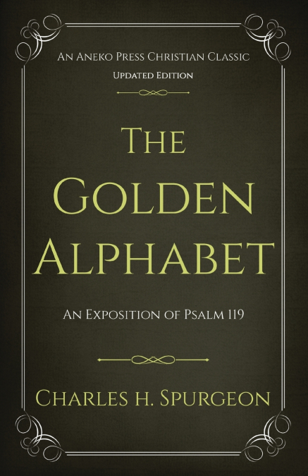 The Golden Alphabet (Updated, Annotated)