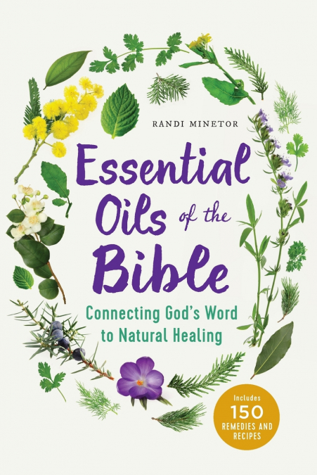 Essential Oils of the Bible