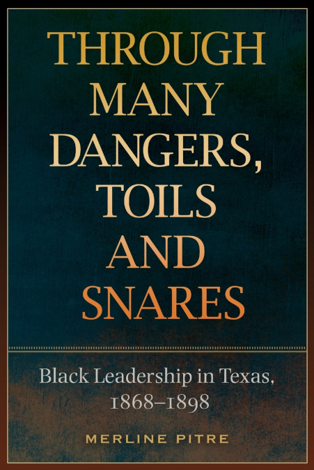 Through Many Dangers, Toils and Snares