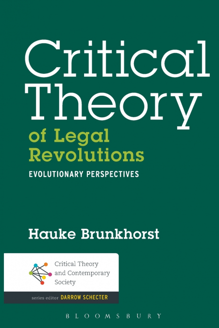 Critical Theory of Legal Revolutions Evolutionary Perspectives